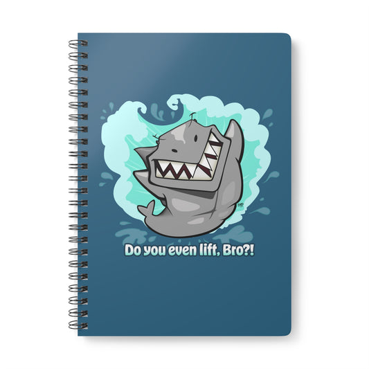 BUFF SHARK 'DO YOU EVEN LIFT, BRO?!' Cartoon Notebook – 150 lined pages A5 Wirobound Softcover